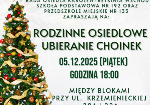 plakat z choinką i napisem: Rodzinne osiedlowe ubieranie choinek
